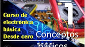 curso de electrónica básica desde cero para principiantes  (#1 conceptos básicos)