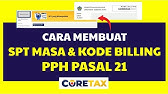 Cara Membuat SPT Masa PPH Pasal 21 dan Kode Billing di Coretax