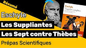 Les Suppliantes + Les Sept contre Thèbes d'Eschyle 📗 RÉSUMÉ spécial prépa scientifique