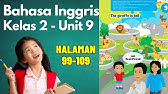 Bahasa Inggris Kelas 2 SD Unit 9 | Halaman 99-109 Kurikulum Merdeka