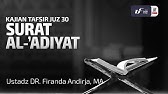 Tafsir Juz Amma : Surat Al-Adiyat - Ustadz Dr. Firanda Andirja, M.A.