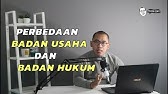 PERBEDAAN BADAN USAHA DAN BADAN HUKUM - DR. MUHAMMAD REZA SYARIFFUDIN ZAKI, S.H., MA