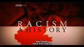 Racismo: Uma historia Parte 2