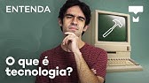 Entenda: o que é tecnologia? – TecMundo