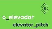 O elevador 🥇 Elevator Pitch #6 | 2017