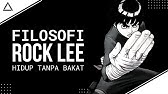 HIDUP TANPA BAKAT | Filosofi Rock Lee Dari Naruto