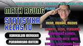 Kelas 10 - Statistika LENGKAP | Histogram, Ogive Mean, Median, Modus, Kuartil, Desil, Persentil, dll