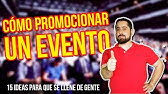¿Cómo promocionar un evento? ⚡ 15 ideas para que tu evento se llene de gente