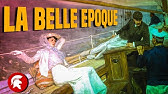 La BELLE EPOQUE (1890-1914)