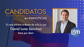 CANDIDATOS - David Luna, Precandidato presidencial.