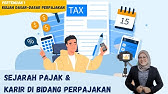 [MEET 1] DASAR-DASAR PERPAJAKAN - SEJARAH & KARIR DI BIDANG PERPAJAKAN