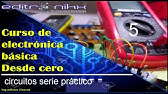 curso de electrónica básica desde cero | Basic electronics course (#5 circuito serie práctico)