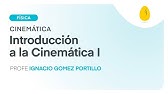 Introducción a la Cinemática 1 | Física | Cinemática | Video 1 | Egg Educación