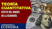 Teoria cuantitativa: efecto del dinero en la economía