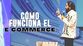 ¿Cómo funciona el E COMMERCE? | CARLOS MUÑOZ