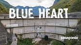 Blue Heart Full Film | The Fight for Europe’s Last Wild Rivers | Patagonia