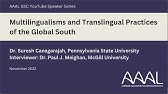 Speaker Series: Dr. Suresh Canagarajah (Multilingual and Translingual Practices of the Global South)