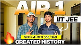 How AIR-1 Created History in IIT JEE Advanced 🔥 : Ved Lahoti