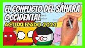 🔥 La CRISIS del SÁHARA OCCIDENTAL en 8 minutos 🔥 | ¿Qué está pasando en el SÁHARA OCCIDENTAL?