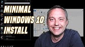 Minimal Windows 10 Install | ISO Creation, Setup, and Config