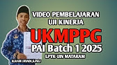 VIDEO UKIN PPG PAI DALJAB BATCH 1 2025_ LPTK UIN MATARAM