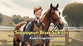 Satu Kunci Rahasia Untuk Meraih Kesuksesan - Kisah Inspiratif