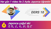 🇯🇵 Japonca Dersi 10/60: Japonca çoğul eki たち, と, ら, か, など