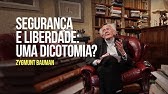 Zygmunt Bauman - Segurança e/ou liberdade?