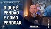 O que é perdão e como perdoar | (Mt 18, 21-35) #701- Meditação da Palavra