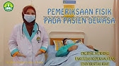 Pemeriksaan Fisik (Head to Toe) pada Pasien Dewasa
