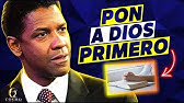 BUSCA PRIMERO A DIOS | uno de los Videos Más inspiradores de la historia... ( Denzel Washington )