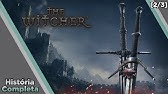 Saga The Witcher - História Completa #1 - O Universo [2/3]