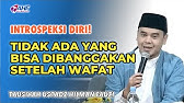 KENAPA KITA HARUS INTROSPEKSI DIRI? | TAUSIYAH USTADZ HILMAN FAUZI