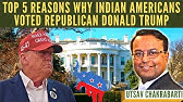 Top 𝗙𝗶𝘃𝗲 Reasons Why Indian Americans Voted 𝗥𝗲𝗽𝘂𝗯𝗹𝗶𝗰𝗮𝗻 Donald Trump • Utsav Chakrabarti