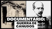 Documentário: Guerra de Canudos | História do Brasil