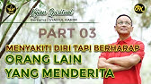 KAJIAN SPIRITUAL | MENYAKITI DIRI TAPI BERHARAP ORANG LAIN YANG MENDERITA  | #part3 | SK