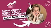 Como fazer uma oferta de Black Friday para vender aulas particulares - Parte 2