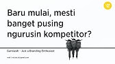 Cara Cepat Analisis Kompetitor Biar Unik [Strategi Branding dan Marketing UMKM] | #CariCara Ep 4