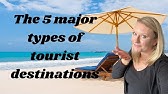 The Different Types Of Tourist Destinations