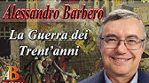 Alessandro Barbero - La Guerra dei Trent’anni (Doc)