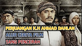 Kisah perjuangan K.H Ahmad Dahlan - Alur Cerita Film sang pencerah