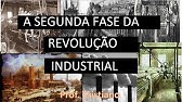 RESUMO DA SEGUNDA FASE DA REVOLUÇÃO INDUSTRIAL