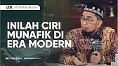 Ciri Munafik di Era Modern - Ustadz Adi Hidayat