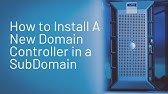 How to Install A New Domain Controller in A SubDomain