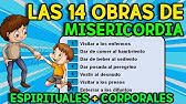 Las 14 OBRAS DE MISERICORDIA Corporales + Espirituales