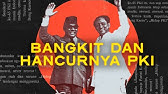 Bangkit dan Hancurnya PKI | Sejarah Singkat Partai Komunis Indonesia