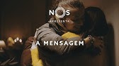 NOS Apresenta: A Mensagem l NOS Portugal