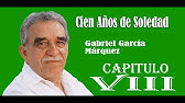 Cien años de soledad - capitulo 8 - Gabriel García Márquez.