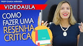 COMO FAZER UMA RESENHA CRÍTICA! Fácil, rápido e prático! (resumo e resenha)