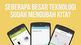 Seberapa Besar Teknologi Sudah Mengubah Hidup Kita? (Ft. #1000StartupDigital)